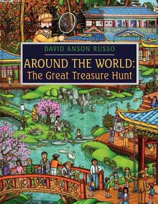 Around the World: The Great Treasure Hunt - David Anson Russo