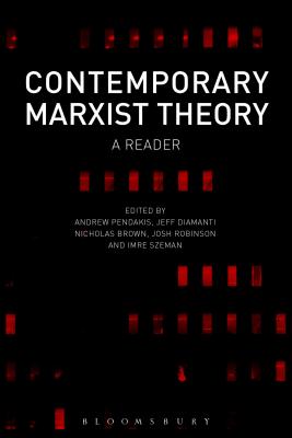Coperta cărții 'Contemporary Marxist Theory - Andrew Pendakis'