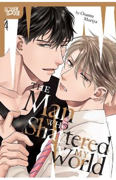 The Man Who Shattered My World - Osamu Moriya