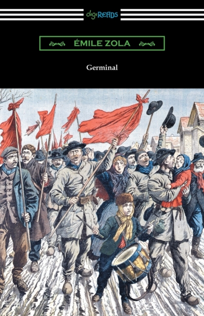 Germinal: (Translated by Havelock Ellis) - Emile Zola