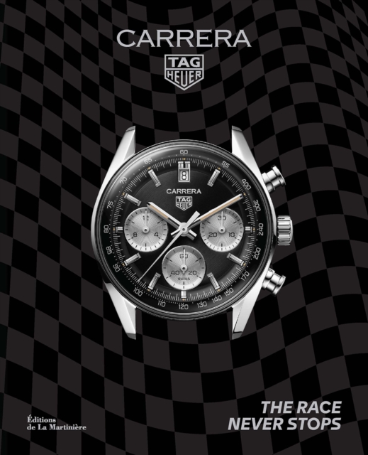 Tag Heuer Carrera: The Race Never Stops - Nicholas Biebuyck
