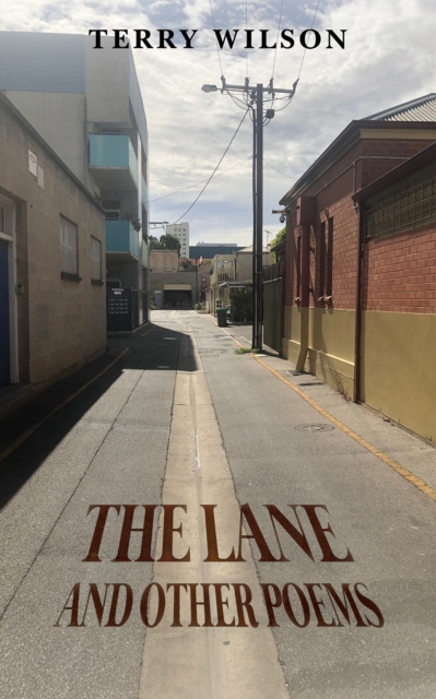 The Lane and Other Poems - Terry Wilson