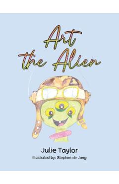 Coperta cărții 'Art the Alien - Julie Taylor'