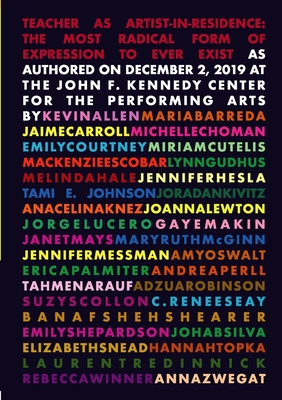 Teacher As Artist-in-Residence: The Most Radical Form of Expression to Ever Exist - Jorge Lucero