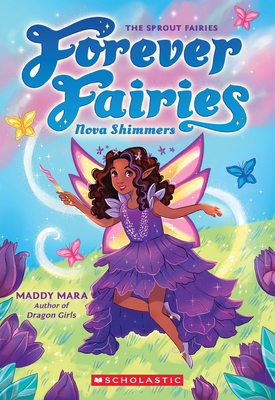 Nova Shimmers (Forever Fairies #2) - Maddy Mara
