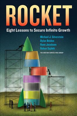 Rocket: Eight Lessons to Secure Infinite Growth - Michael Silverstein