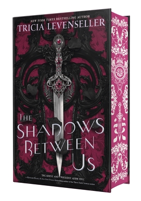 The Shadows Between Us - Tricia Levenseller