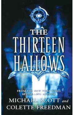 The Thirteen Hallows - Michael Scott
