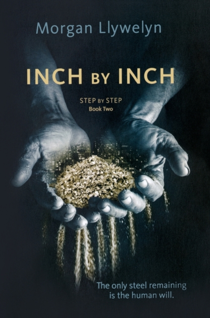 Coperta cărții 'Inch by Inch: Book Two Step by Step - Morgan Llywelyn'