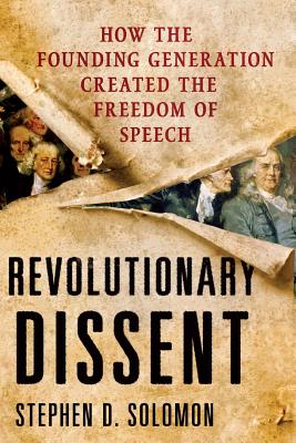 Revolutionary Dissent - Stephen D. Solomon