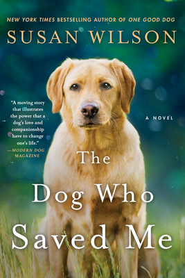 The Dog Who Saved Me - Susan Wilson