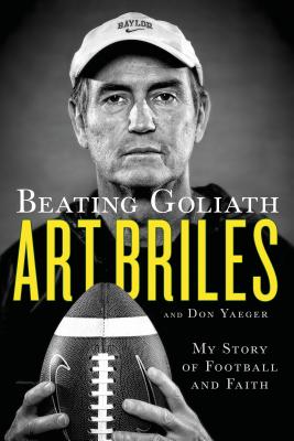 Beating Goliath - Art Briles