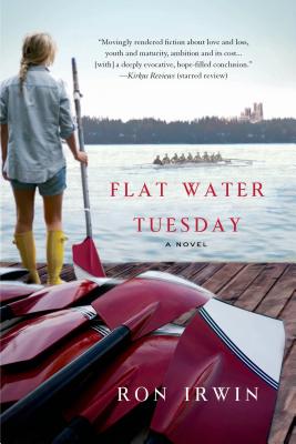Flat Water Tuesday - Ron Irwin