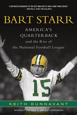 Bart Starr - Keith Dunnavant