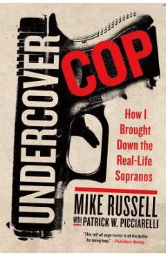 Undercover Cop - Mike Russell