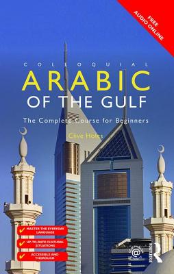 Colloquial Arabic of the Gulf - Clive Holes