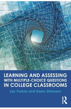 Poza produsului Learning and Assessing with Multiple-Choice Questions in College Classrooms - Jay Parkes