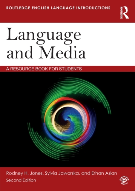 Language and Media: A Resource Book for Students - Rodney H. Jones