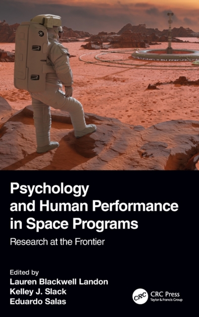 Psychology and Human Performance in Space Programs: Research at the Frontier - Lauren Blackwell Landon