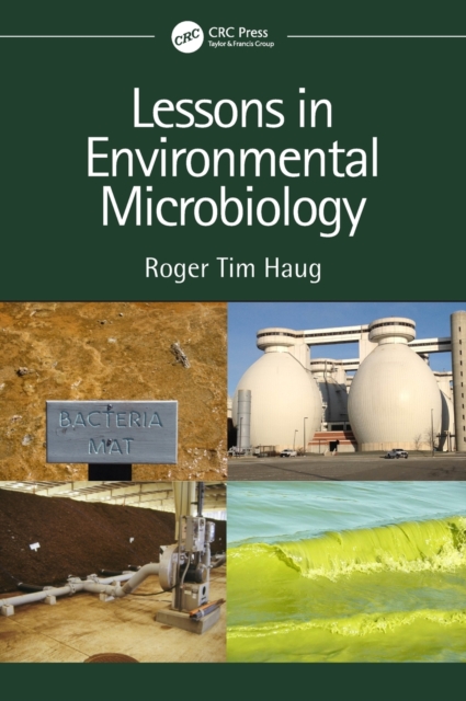 Lessons in Environmental Microbiology - Roger Tim Haug