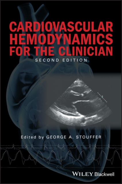 Cardiovascular Hemodynamics for the Clinician - George A. Stouffer