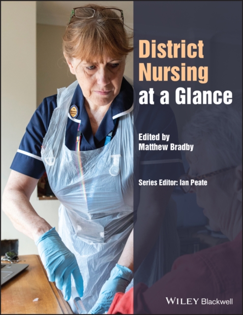 District Nursing at a Glance - Matthew Bradby