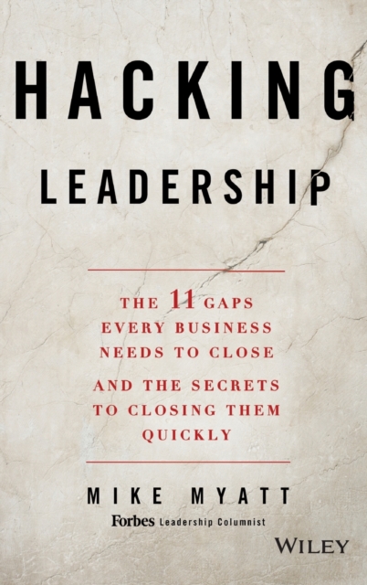 Hacking Leadership - Mike Myatt