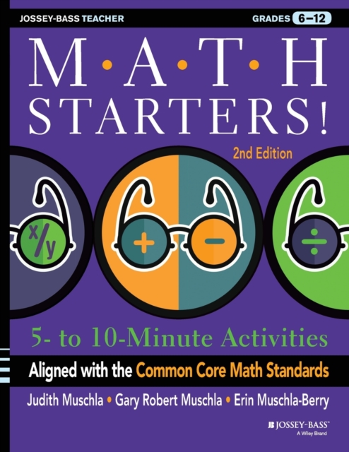Coperta cărții 'Math Starters: 5- to 10-Minute Activities Aligned with the Common Core Math Standards, Grades 6-12, 2nd Edition -'
