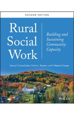 Coperta cărții 'Rural Social Work: Building and Sustaining Community Capacity - T. Laine Scales'