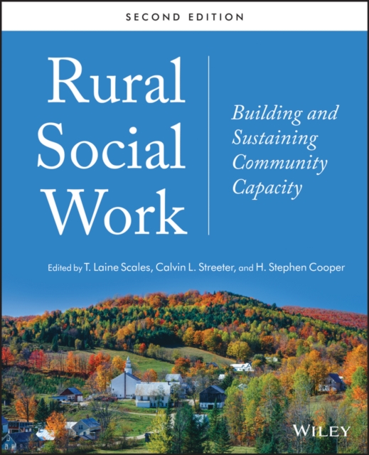 Rural Social Work: Building and Sustaining Community Capacity - T. Laine Scales