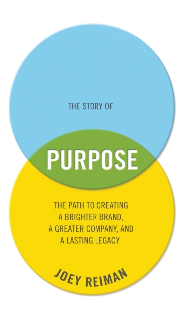 The Story of Purpose - Joey Reiman