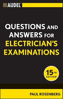 Audel Questions and Answers for Electrician's Examinations - Paul Rosenberg