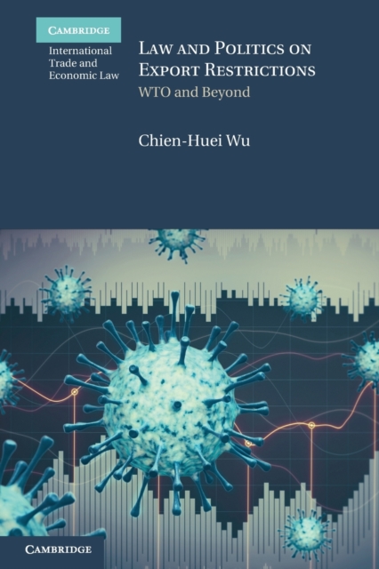 Law and Politics on Export Restrictions - Chien-huei Wu