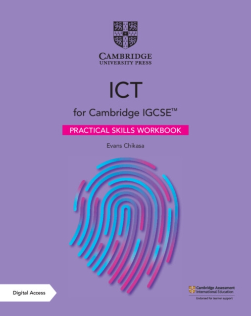 Cambridge Igcse(tm) Ict Practical Skills Workbook with Digital Access (2 Years) - Evans Chikasa
