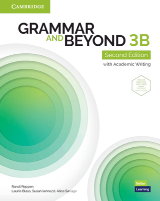 Grammar and Beyond Level 3b Student's Book with Online Practice - Randi Reppen