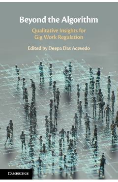 Poza produsului Beyond the Algorithm: Qualitative Insights for Gig Work Regulation - Deepa Das Acevedo