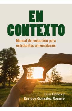 Poza produsului En Contexto: Manual de Redacción Para Estudiantes Universitarios - Luis Ochoa