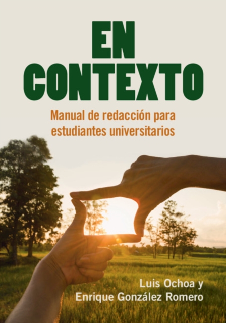 En Contexto: Manual de Redaccin Para Estudiantes Universitarios - Luis Ochoa