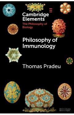Coperta cărții 'Philosophy of Immunology - Thomas Pradeu'