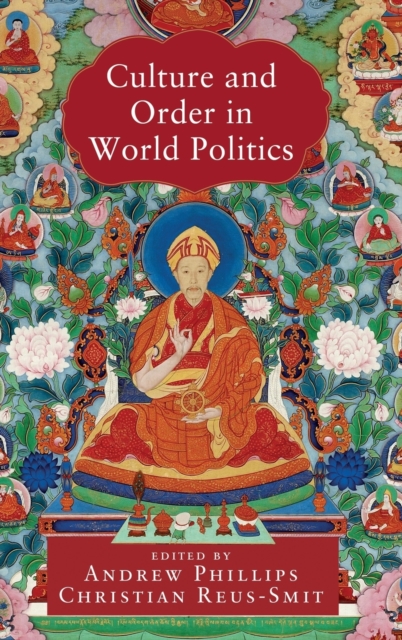 Culture and Order in World Politics - Andrew Phillips