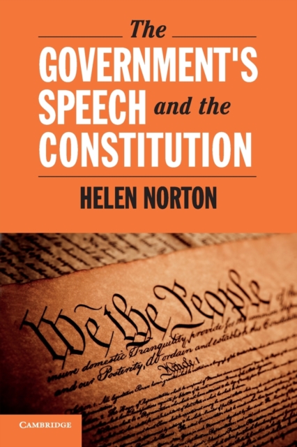 The Government's Speech and the Constitution - Helen Norton