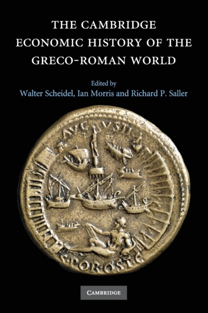 Coperta cărții 'The Cambridge Economic History of the Greco-Roman World - Walter Scheidel'
