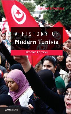 A History of Modern Tunisia - Kenneth Perkins