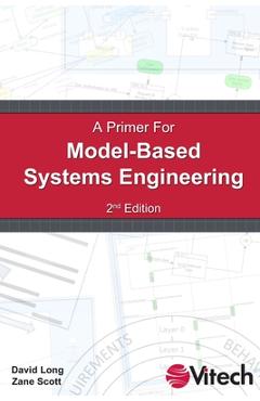 Poza produsului A Primer for Model-Based Systems Engineering - David Long