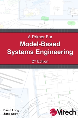 A Primer for Model-Based Systems Engineering - David Long