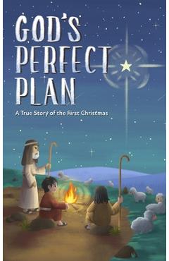 God's Perfect Plan: A True Story of the First Christmas - Kelli Young