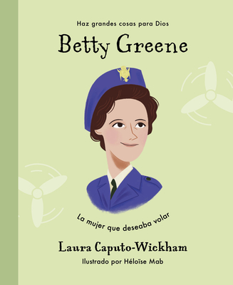 Betty Greene - Laura Caputo-wickham