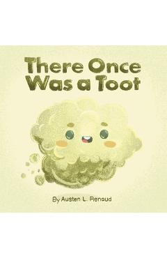 Coperta cărții 'There Once Was a Toot - Austen L. Renaud'