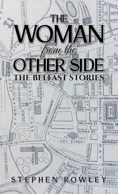 The Woman from the Other Side - Stephen Rowley