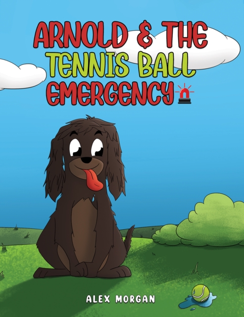 Arnold & The Tennis Ball Emergency - Alex Morgan